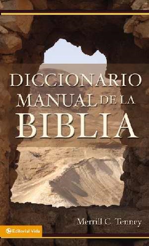 Diccionario Manual de la Biblia (Handheld Spanish Bible Dictionary)