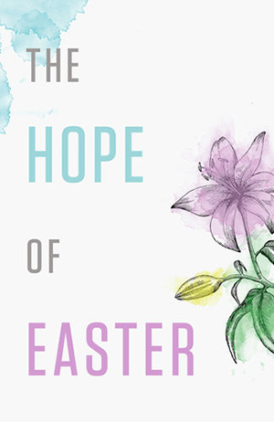 Tract - The Hope of Easter - (ESV) (Pack of 25)
